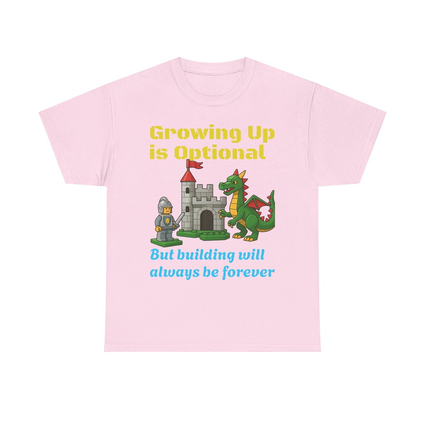 Growing up is optional, building is forever.