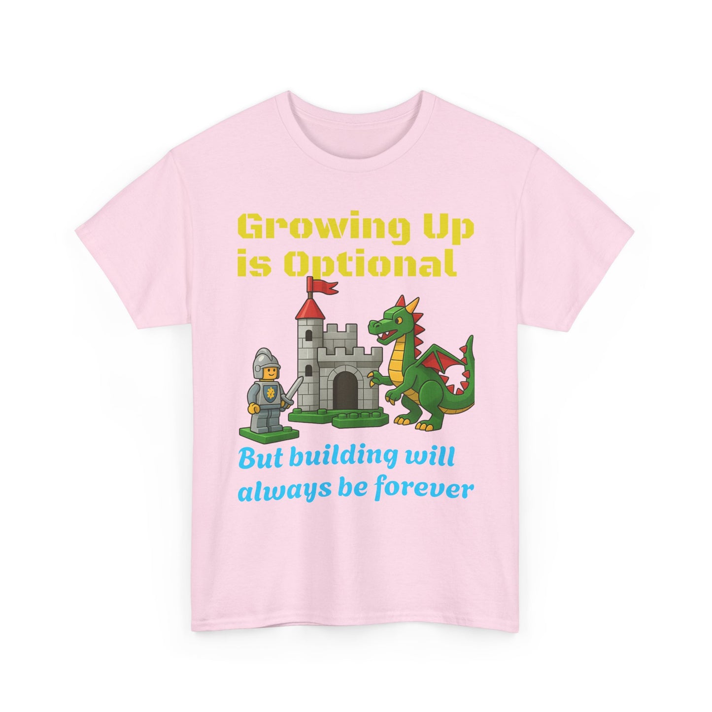 Growing up is optional, building is forever.