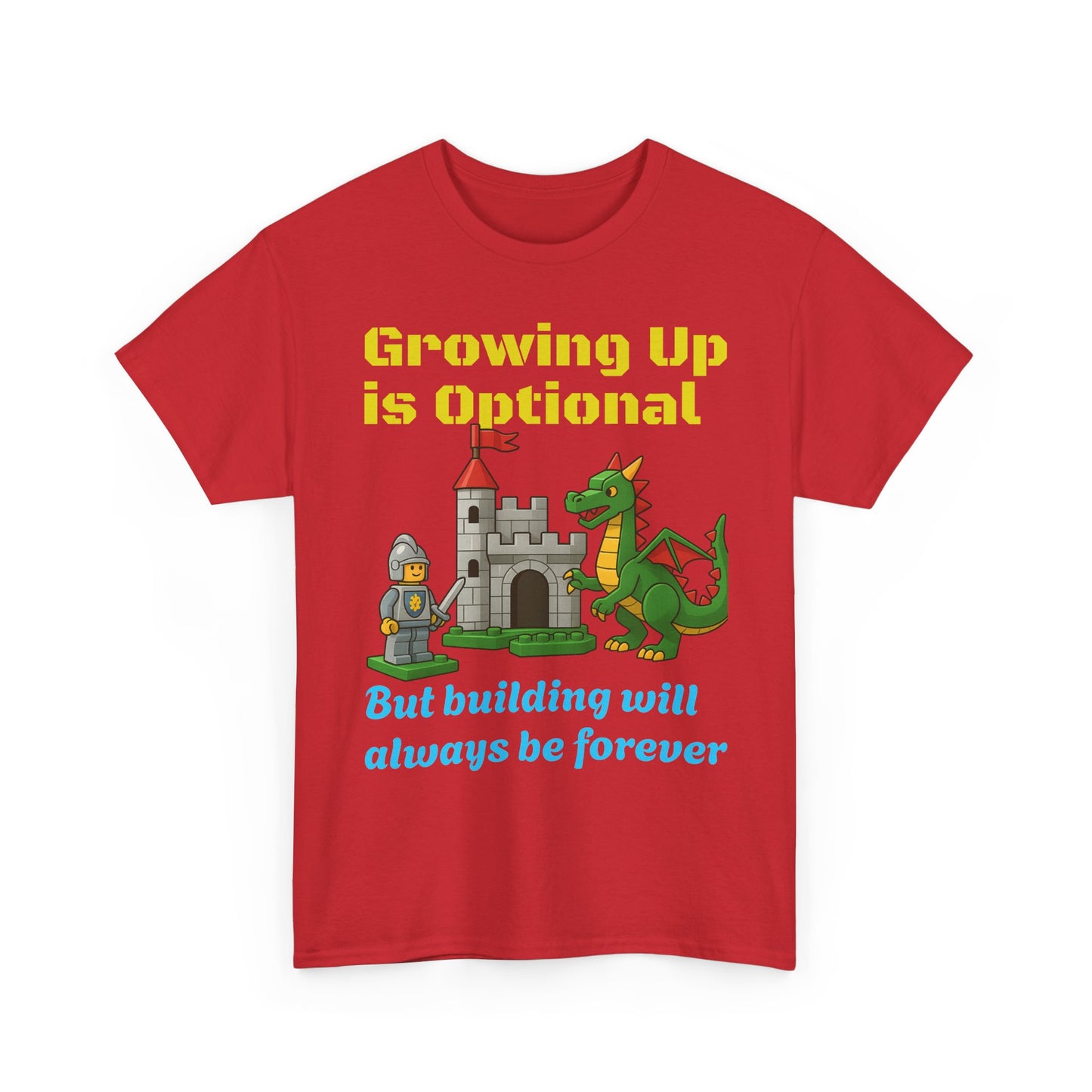 Growing up is optional, building is forever.